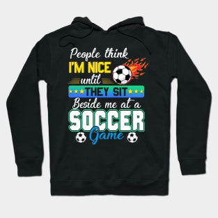 People Think I_m Nice Funny Soccer Lovers T shirt Hoodie